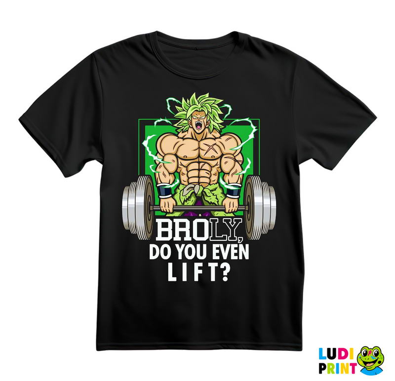 Broly Do You Even Lift - Goku - Dragon Ball - Majica