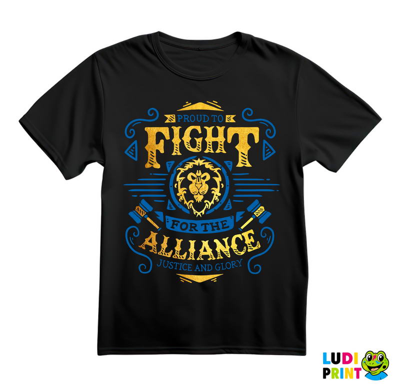Proud To Fight For The Alliance - World of Warcraft - Majica