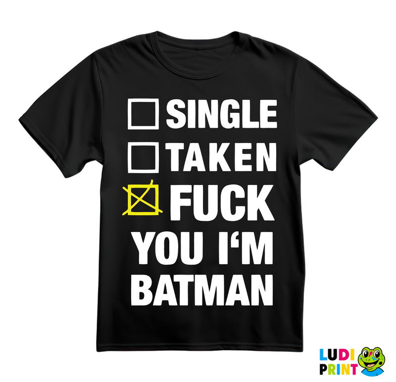 Single Taken Fuck You - Batman - Majica