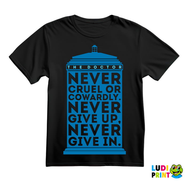 Never Give Up. Never Give In - Doctor Who - DW - Majica