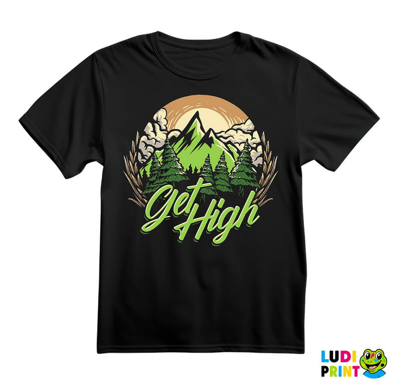 Get High - Planinarenje - Kampovanje - Priroda - Nature - Majica