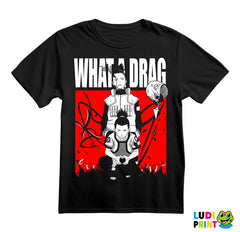 What A Drag - Naruto - Majica