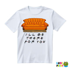 I'll Be There For You - Couch - Friends - Prijatelji - Majica