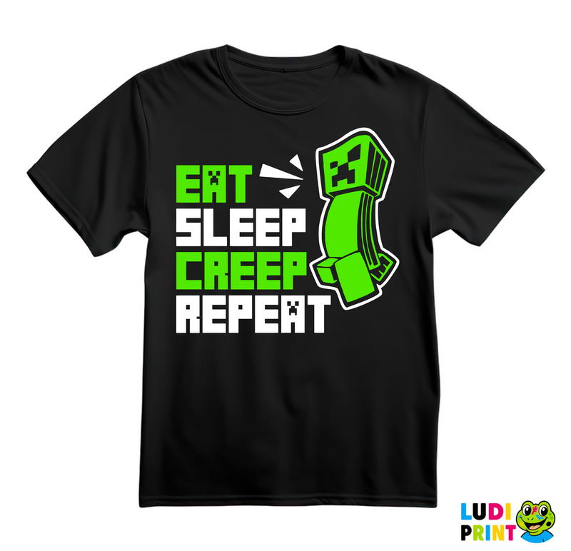 Eat Sleep Creep Repeat - Minecraft - Majica