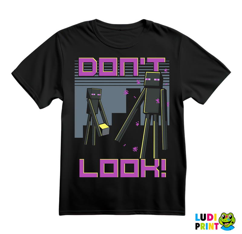Don't Look - Minecraft - Majica
