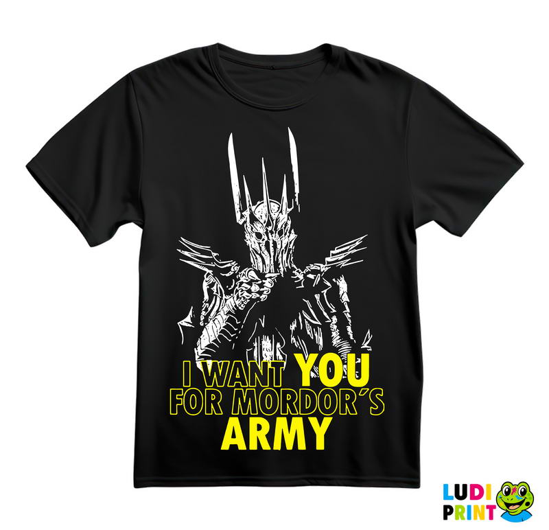 I Want You For Mordor's Army - Lord Of The Rings - LOTR - Majica