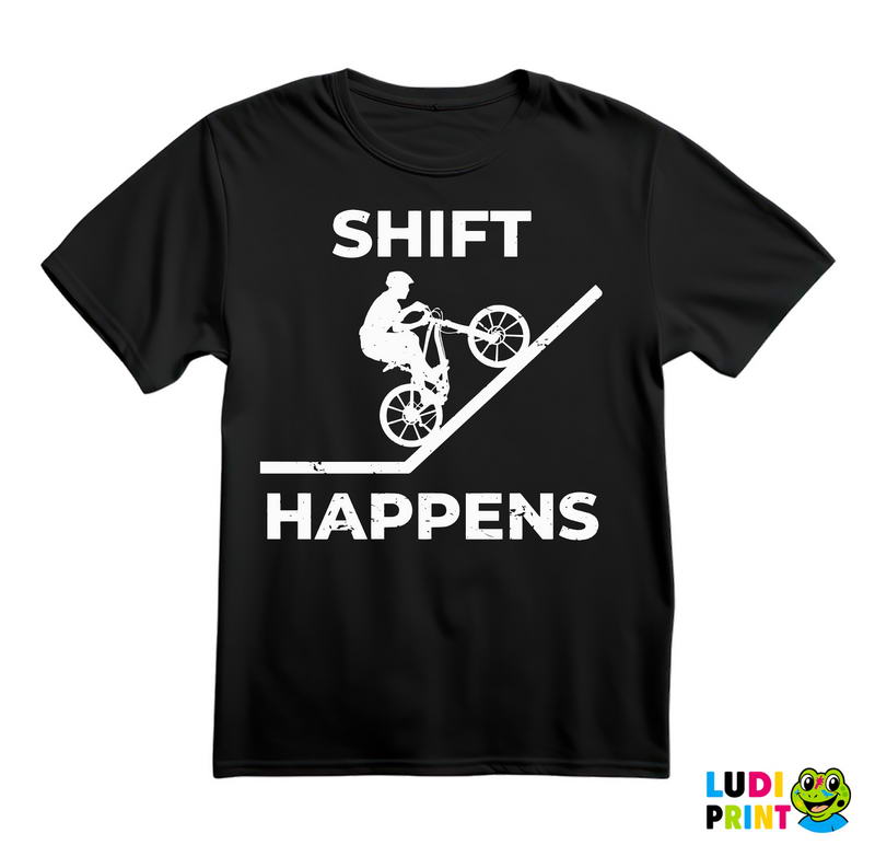 Shift Happens - Bickilovi - Bike - Majica