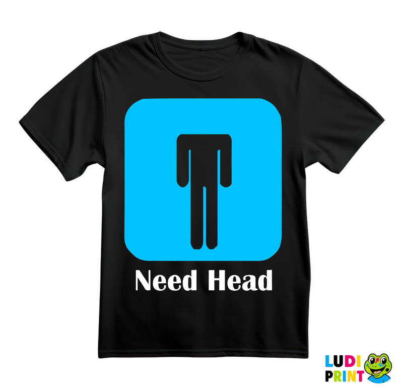 Need Head - Sex - Majica
