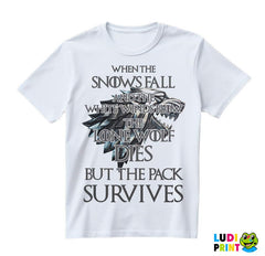 When The Snows Fall And The White Winds Blow The Lone Wolf Dies But The Pack Survives - Metallic - House Stark - Game Of Thrones - GOT - Majica
