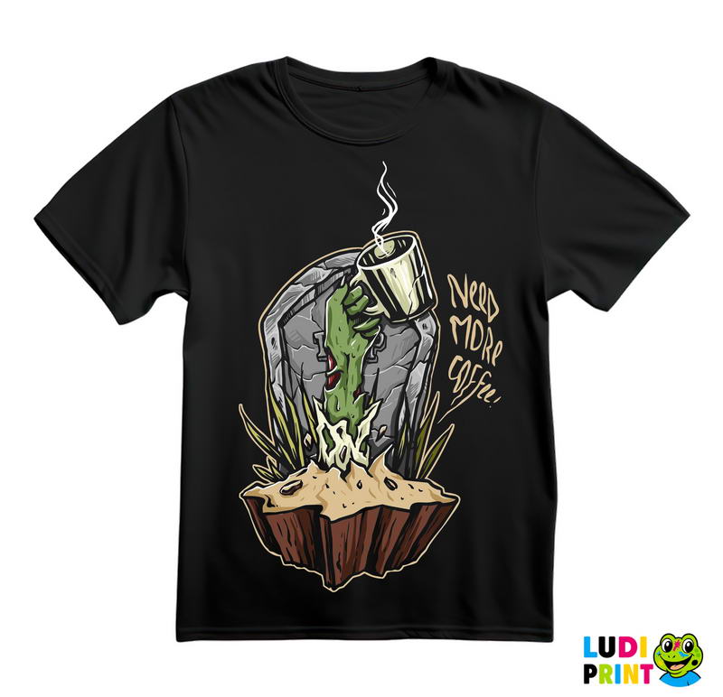 Need More Coffee - Zombie - Kafa - Majica