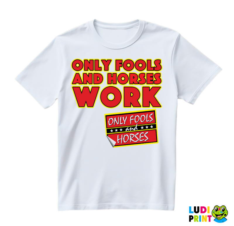 Only Fools And Horses Work - Logo - Mućke - Majica