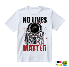 No Lives Matter - Predator - Majica