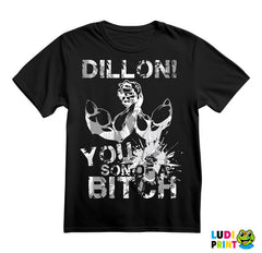 Dillon! You Son Of A Bitch - Predator - Majica