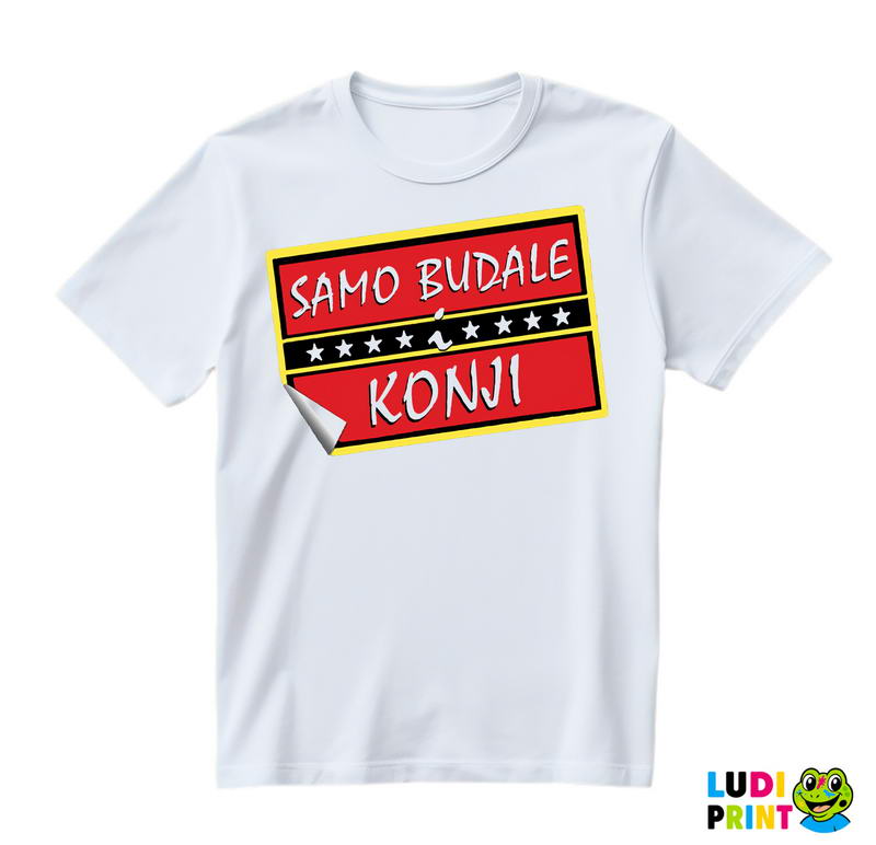 Samo budale i konji - Logo - Mućke - Majica