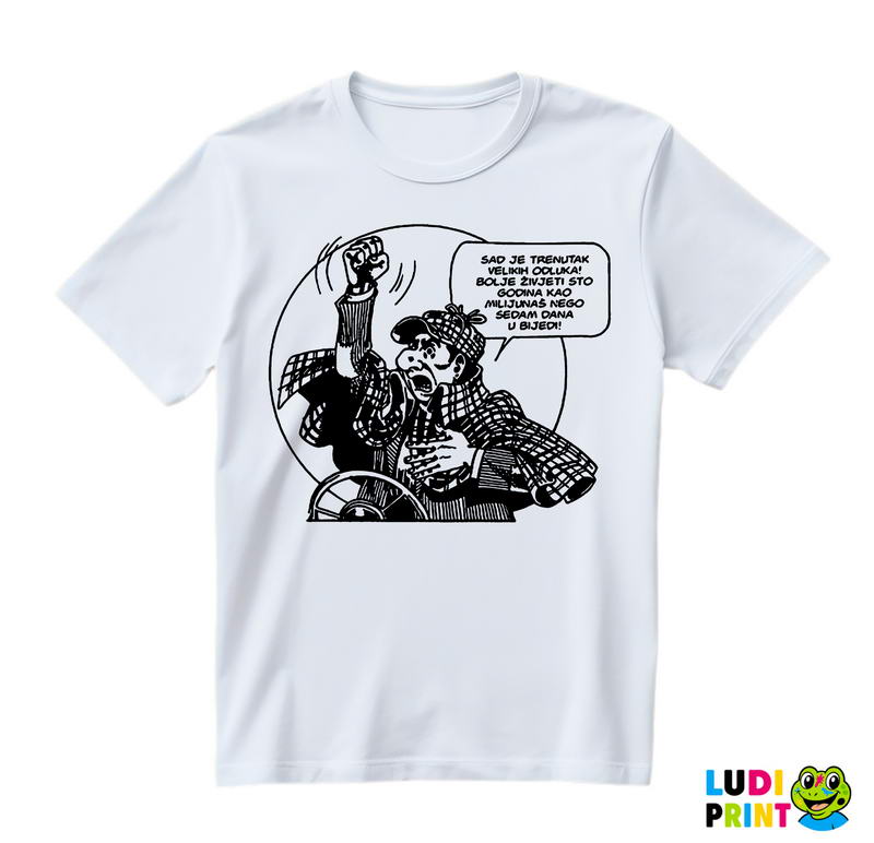 Sada je trenutak velikih odluka! - Alan Ford - Majica