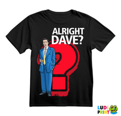 Alright Dave? - Only Fools And Horses - Mućke - Majica