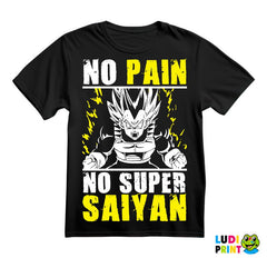 No Pain - No Super Saiyan - Vegeta - Goku - Dragon Ball - Majica