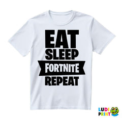 Eat, Sleep, Repeat - Big - Fortnite - Majica
