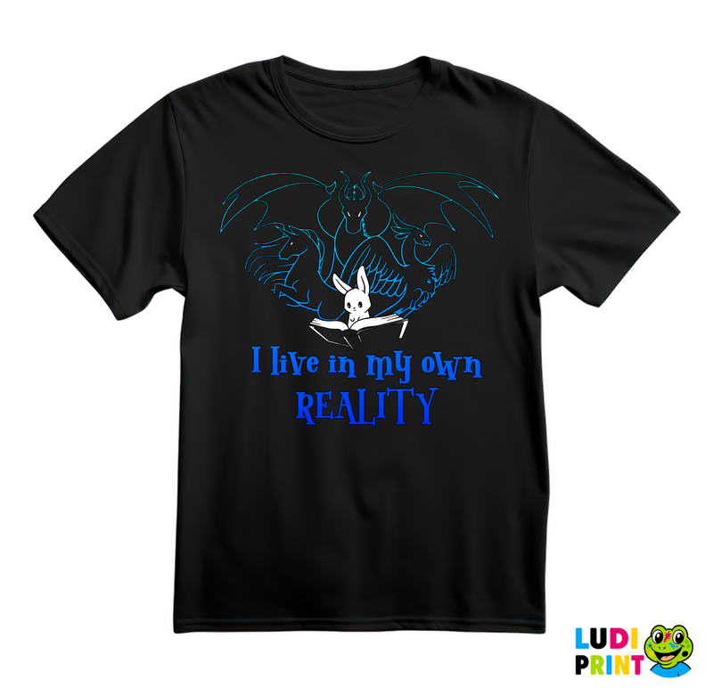 I Live In My Own Reality - Books - Čitanje - Knjige - Majica