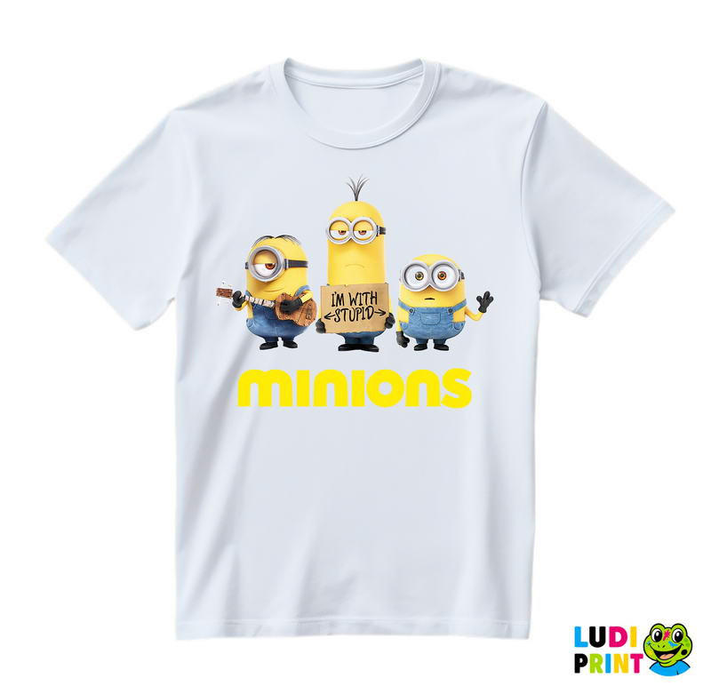 I'm With Stupid - Minions - Majica