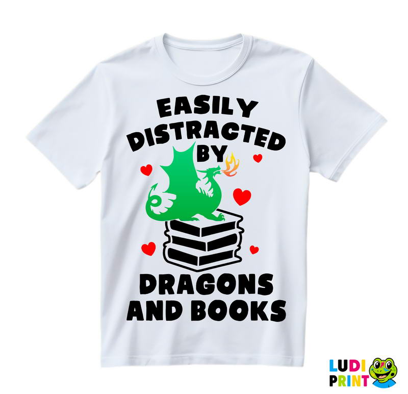Easily Distracted By Dragons And - Books - Čitanje - Knjige - Majica