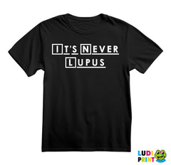 It's Never Lupus - House - Majica
