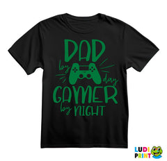 Dad By Day, Gamer By Night - Geek - Majica