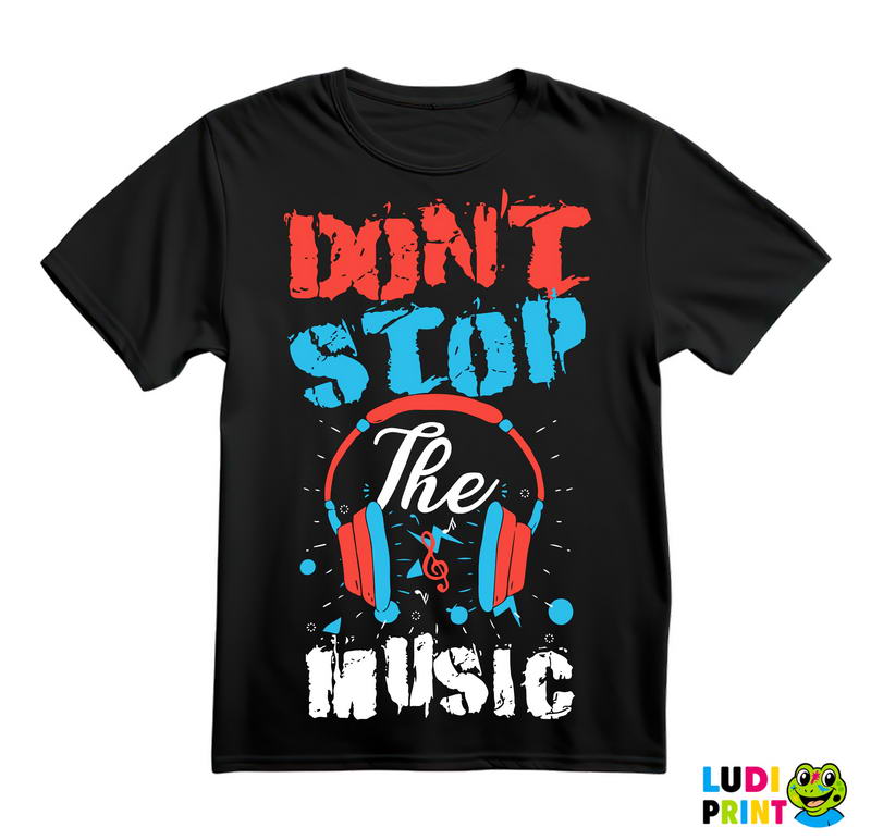 Don't Stop The Music - Muzika - Majica