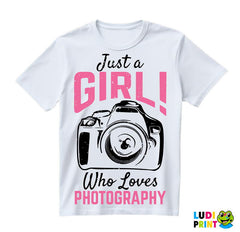Just A Girl Who Loves Photography - Photography - Majica