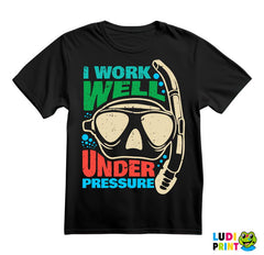 I Work Well Under Pressure - Bubbles - Diving - Ronjenje - Majica