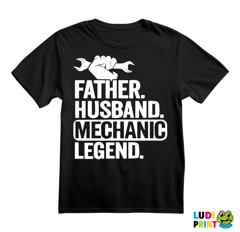 Father. Husband. Mechanic Legend. - Radionica - Majstor - Majica