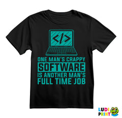 One Man's Crappy Software Is Another Man's Full Time Job - Geek - Majica