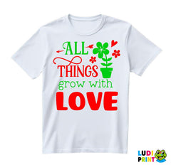 All Things Grow With Love - Green and Red - Bašta i Cveće - Majica