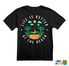 Life Is Better At The Beach - Planinarenje - Kampovanje - Priroda - Nature - Majica