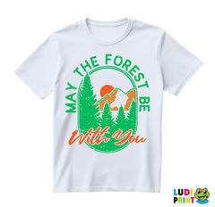 May The Forest Be With You - Green and Orange - Kampovanje - Priroda - Nature - Majica