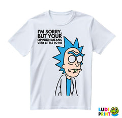 I'm Sorry, But Your Opinion Means Very Little To Me - Outline - Rick And Morty - Majica