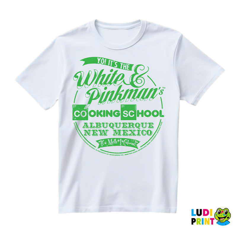 Yo! It's The White & Pinkman's Cooking School Albuquerque New Mexico - Green - Breaking Bad - Majica