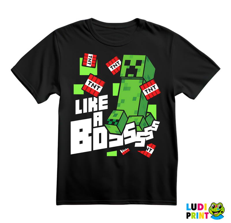 Creeper Like A Boss - Minecraft - Majica
