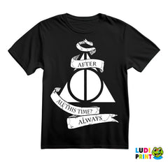 After All This Time? Always - Ribbon - Harry Potter - Majica
