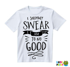 I Solemnly Swear I Am Up To No Good - Harry Potter - Majica