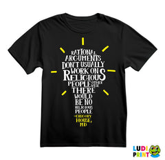 Rational Arguments Don't Usually Work On Religious People - House - Majica