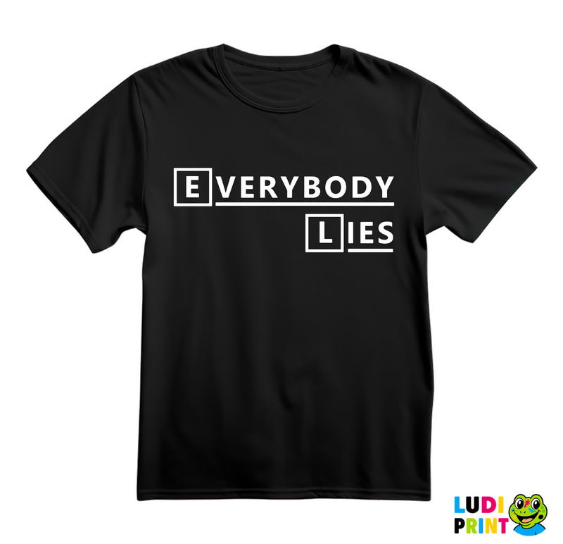 Everybody Lies - House - Majica