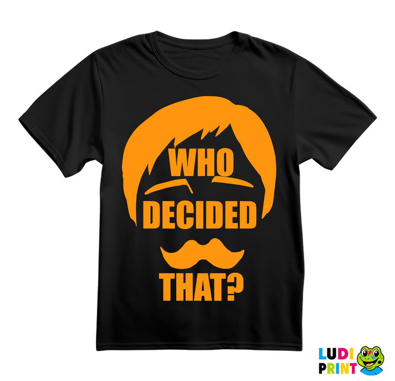 Who Decided That? Orange - Seven Deadly Sins - Majica