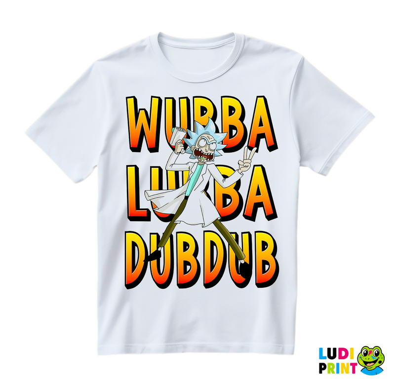 Wubba Lubba Dub Dub With The Portal Gun - Rick And Morty - Majica