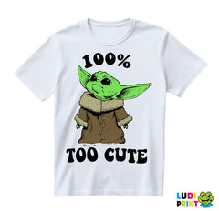 100 Percent Too Cute - Yoda - Mandalorian - Star Wars - Majica