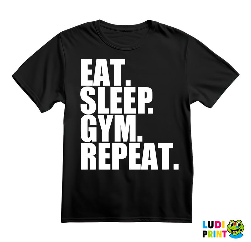 Eat. Sleep. Gym. Repeat. - Trening - Majica