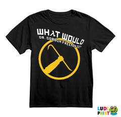 What Would Dr. Gordon Freeman Do? Half Life - Games - Majica