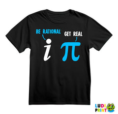 Be Rational, Get Real - Geek - Majica