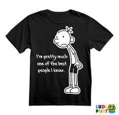 I'm Pretty Much One Of The Best People I Know - Diary of a Wimpy Kid - Humor - Majica