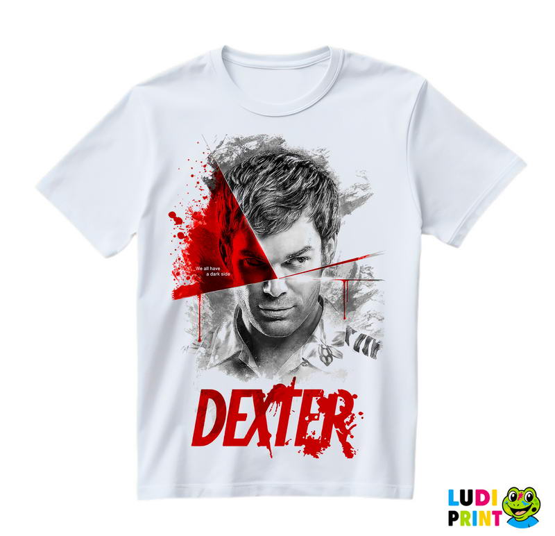 We All Have A Dark Side - Dexter - Majica